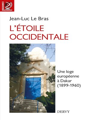 cover image of L'Étoile occidentale--Une loge européenne à Dakar, 1899-1960